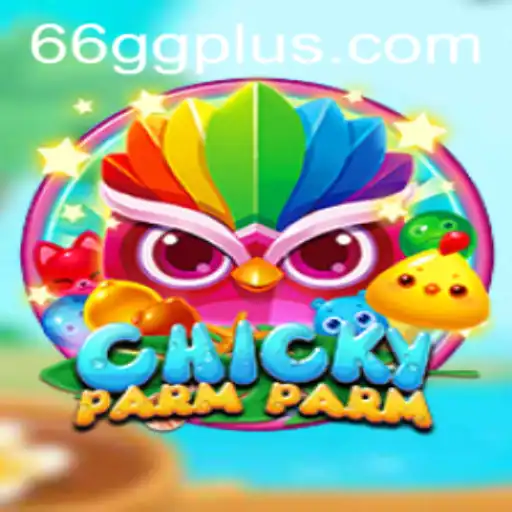 Exploring the Exciting World of ChickyParmParm: A Deep Dive into Gameplay and Strategy
