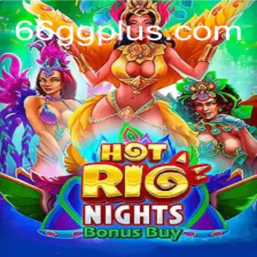 Discover the Thrills of HotRioNightsBonusBuy Slot Game